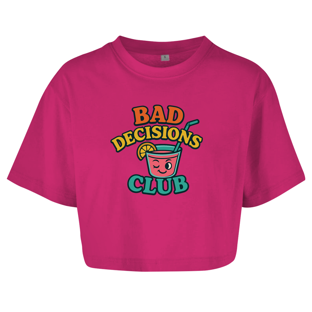 Oversize Crop Top - Bad Decisions Club