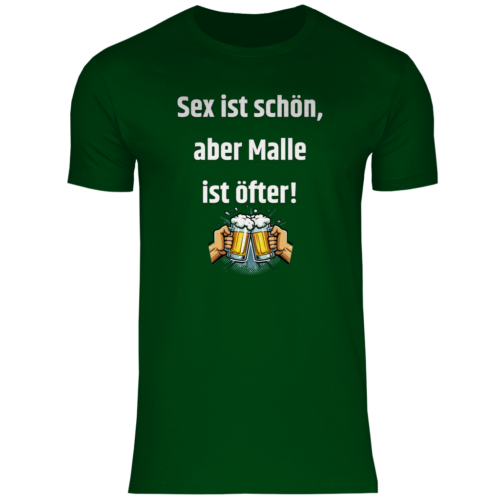 T-Shirt - Sex ist schön, aber Malle ist öfter!