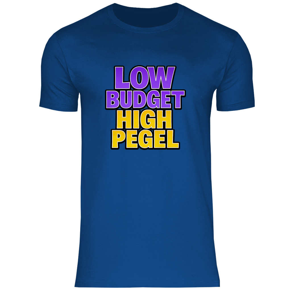 T-Shirt - Low Budget, High Pegel