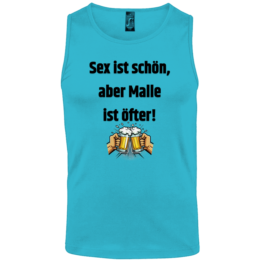 Tank Top - Sex ist schön, aber Malle ist öfter!