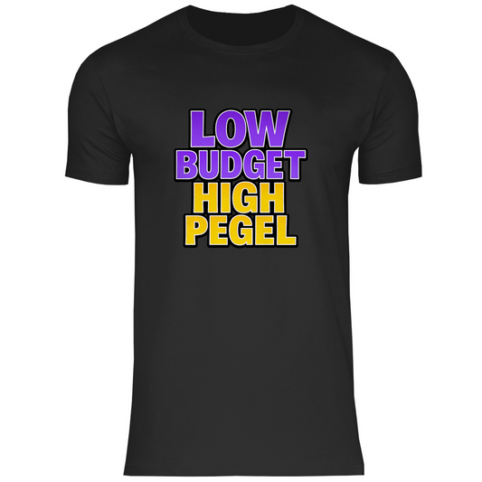 T-Shirt - Low Budget, High Pegel